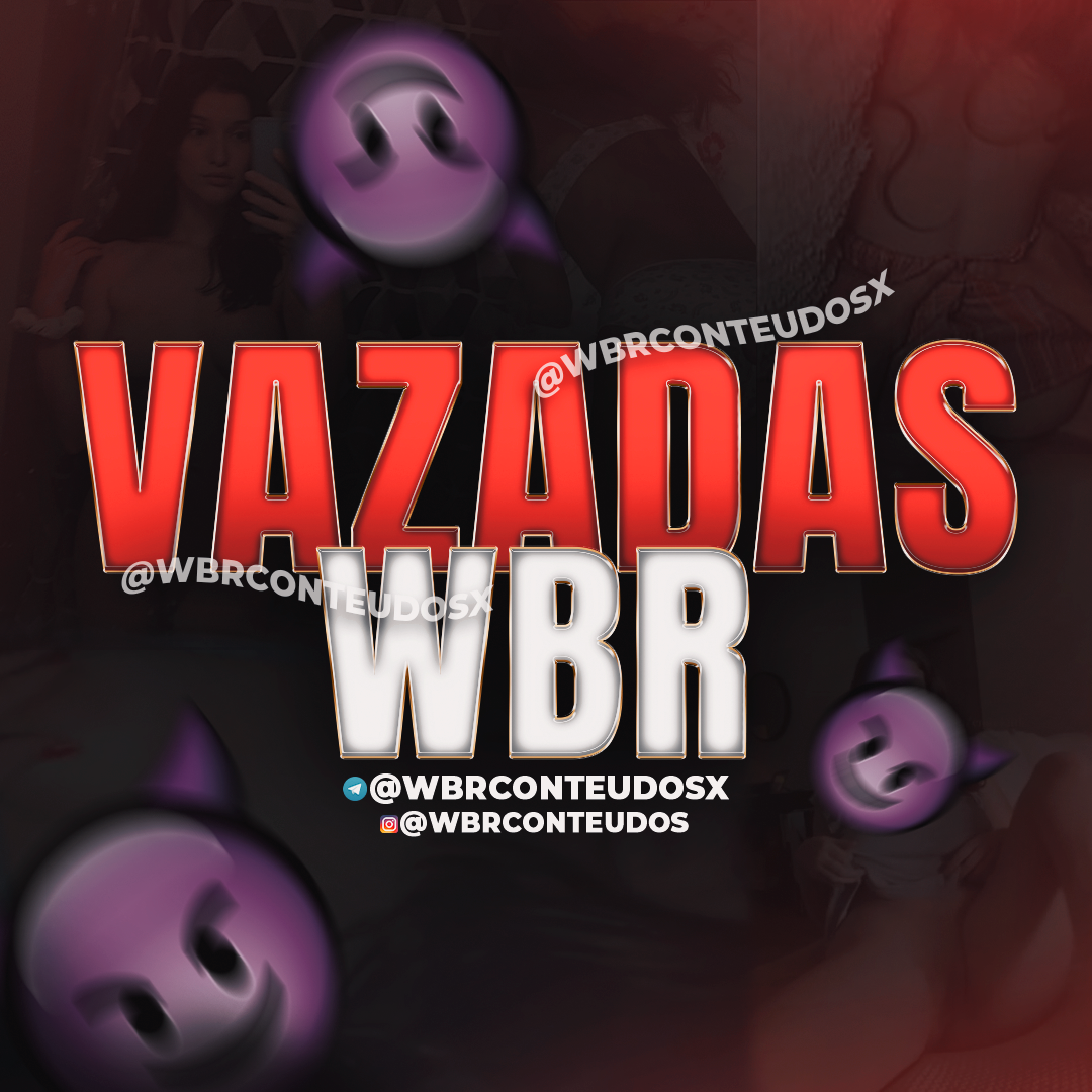VAZADAS 🔞🔥